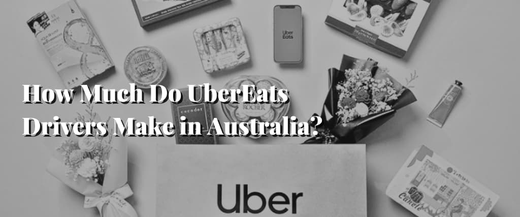 How Much Do UberEats Drivers Make In Australia In 2023 Accumulate 