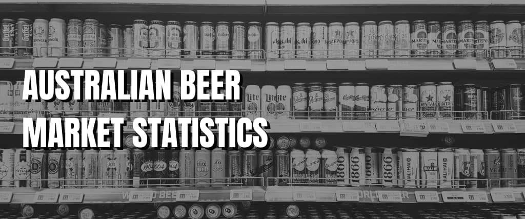 Australian Beer Market Statistics