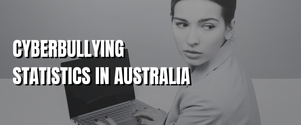 Cyberbullying Statistics in Australia