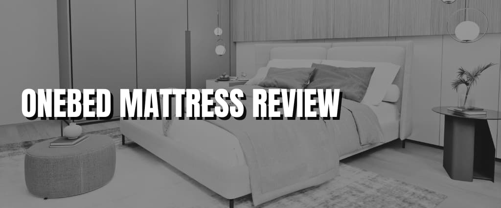 ONEBED MATTRESS REVIEW.