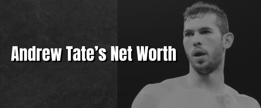 Andrew Tates Net Worth Accumulate Australia