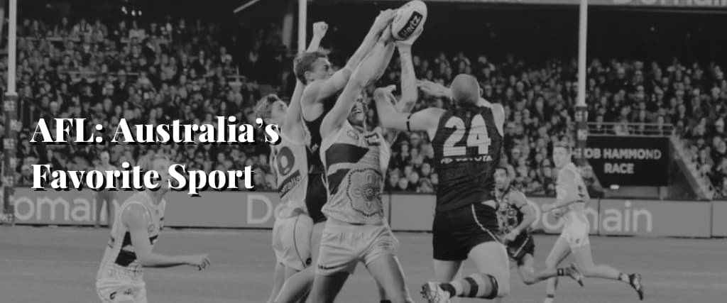 AFL Australia’s Favorite Sport