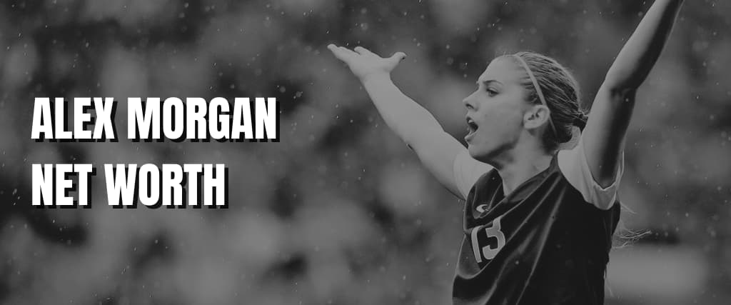 ALEX MORGAN NET WORTH