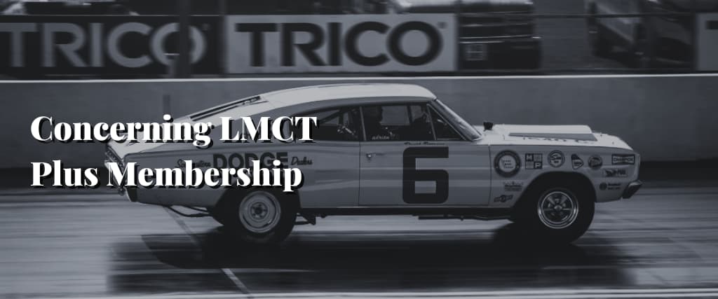 Concerning LMCT Plus Membership