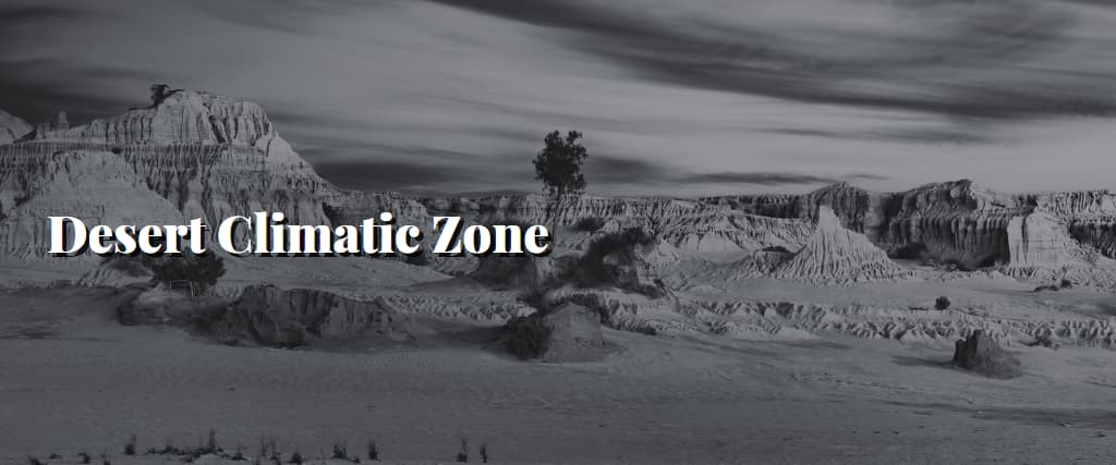 Desert Climatic Zone