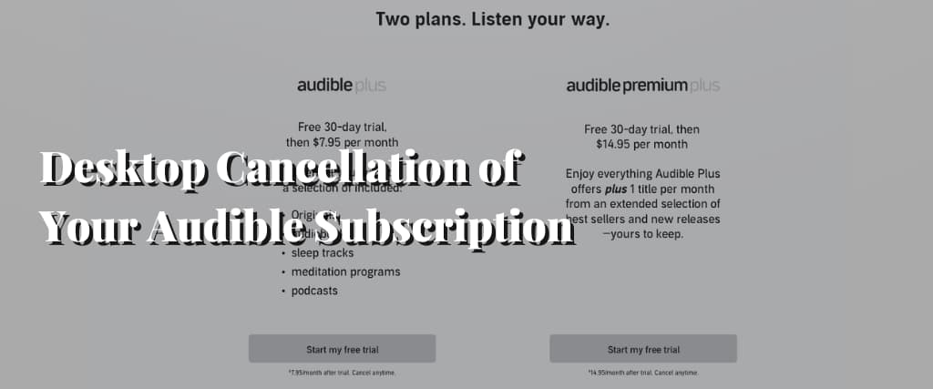 Desktop Cancellation of Your Audible Subscription