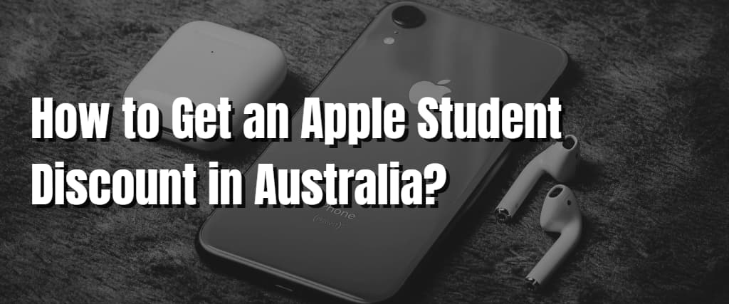 How to Get an Apple Student Discount in Australia