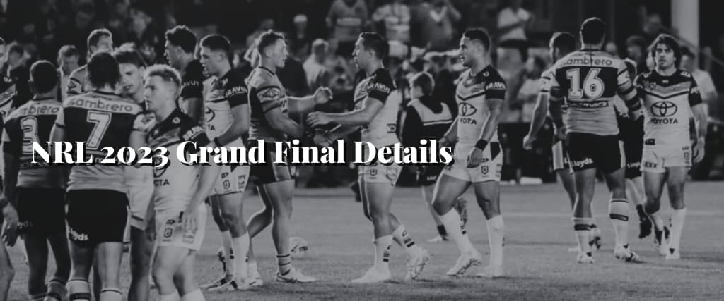 NRL 2023 Grand Final Details