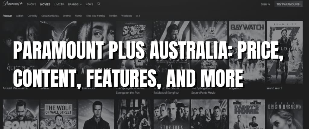 PARAMOUNT PLUS AUSTRALIA PRICE, CONTENT, FEATURES, AND MORE