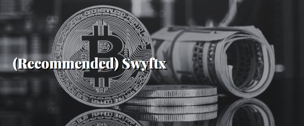 (Recommended) Swyftx