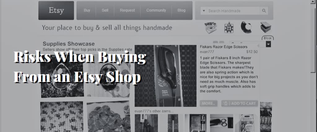 Risks When Buying From an Etsy Shop1