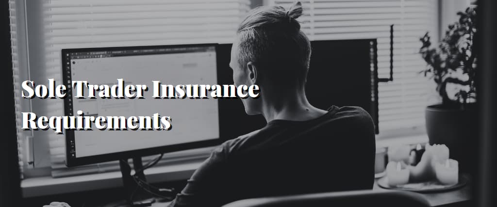 Sole Trader Insurance Requirements