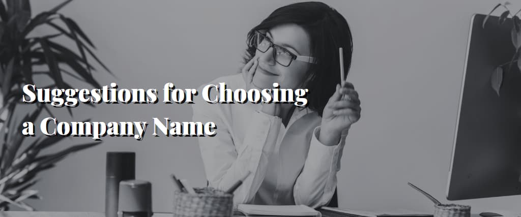 Suggestions for Choosing a Company Name
