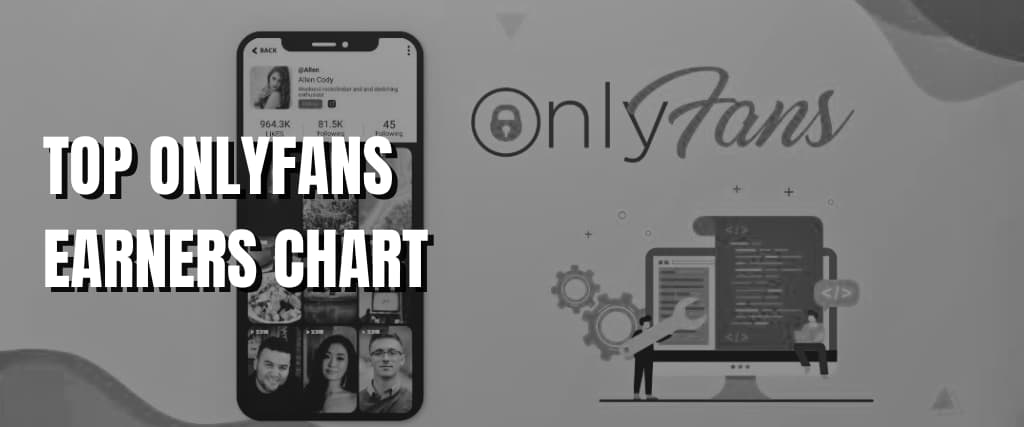 TOP ONLYFANS EARNERS CHART.