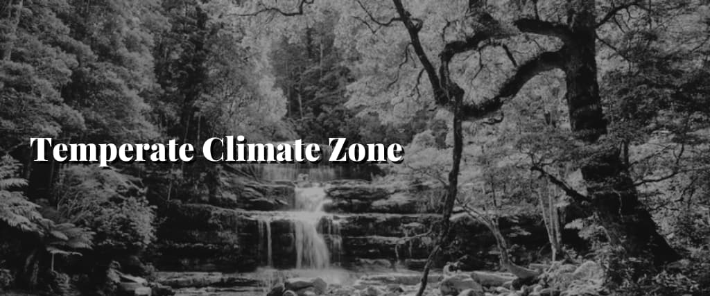 Temperate Climate Zone