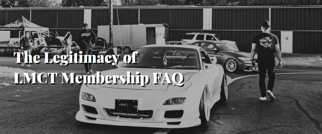 The Legitimacy of LMCT Membership FAQ