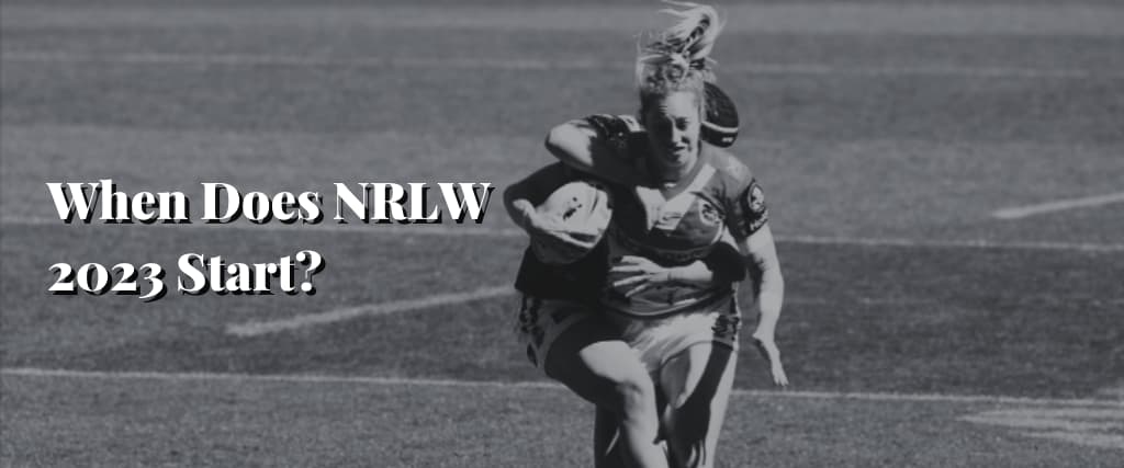 When Does NRLW 2023 Start