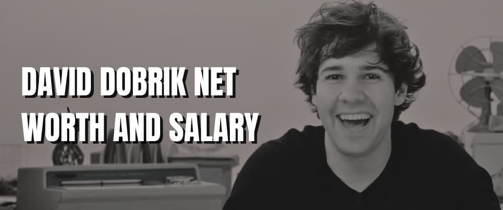 DAVID DOBRIK NET WORTH AND SALARY