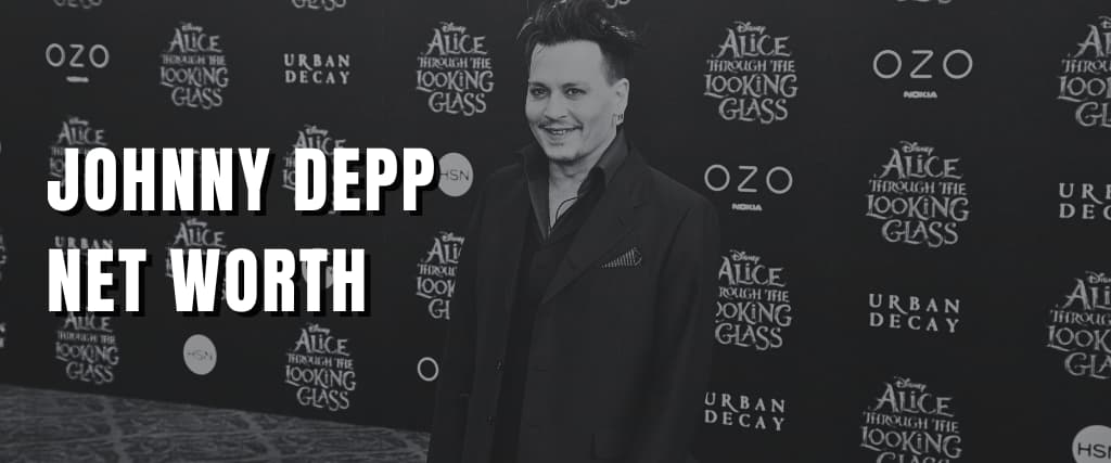 JOHNNY DEPP NET WORTH