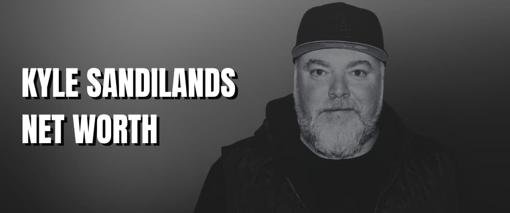 KYLE SANDILANDS NET WORTH