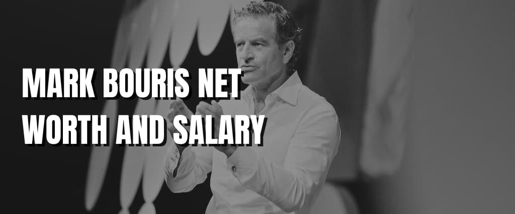 MARK BOURIS NET WORTH AND SALARY