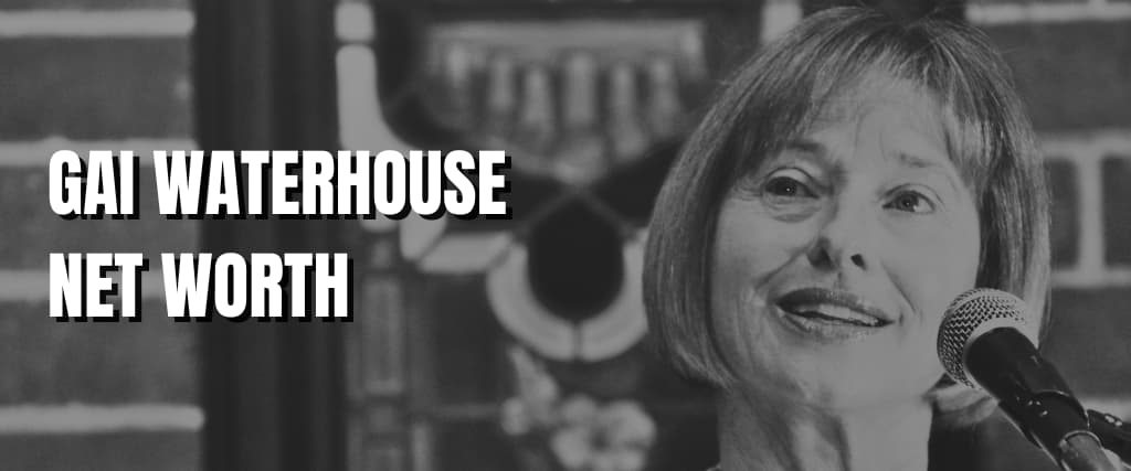 GAI WATERHOUSE NET WORTH