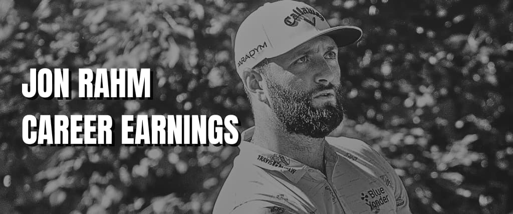 JON RAHM CAREER EARNINGS